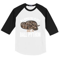 Ball Python Snake Be A Ball Python Cute Gift Baseball Sleeve Shirt
