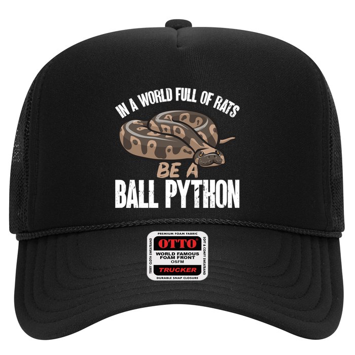 Ball Python Snake Be A Ball Python Cute Gift Trucker Hat