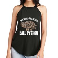 Ball Python Snake Be A Ball Python Cute Gift Women's Perfect Tri Rocker Tank
