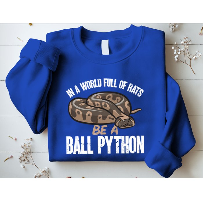 Ball Python Snake Be A Ball Python Cute Gift Sweatshirt
