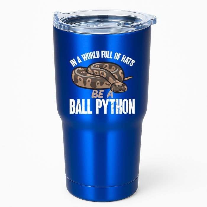 Ball Python Snake Be A Ball Python Cute Gift Tumbler