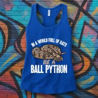 Ball Python Snake Be A Ball Python Cute Gift Womens Tank Top