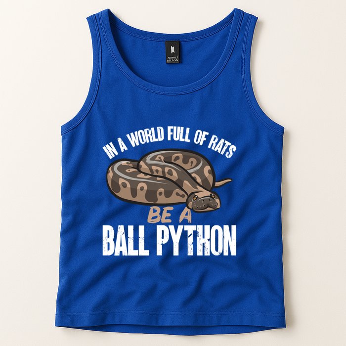 Ball Python Snake Be A Ball Python Cute Gift Tank Top