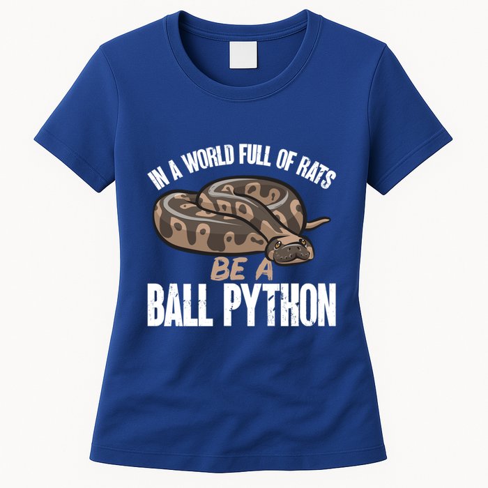 Ball Python Snake Be A Ball Python Cute Gift Women's T-Shirt