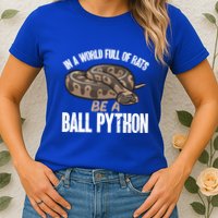 Ball Python Snake Be A Ball Python Cute Gift Women's T-Shirt