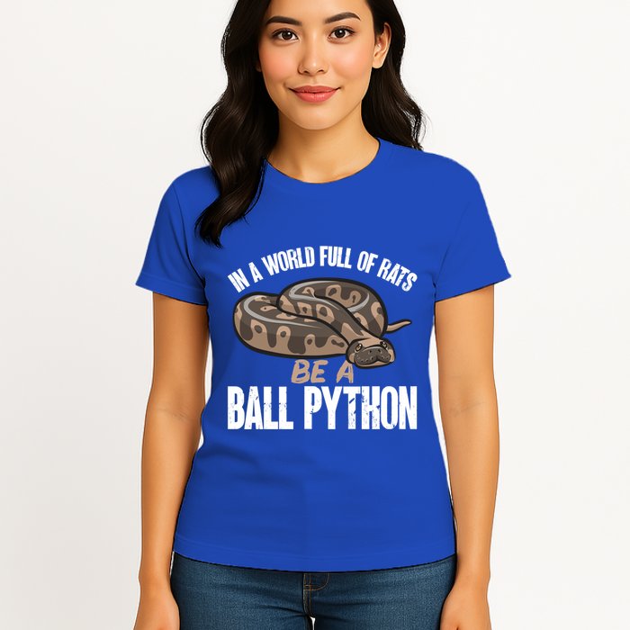 Ball Python Snake Be A Ball Python Cute Gift Women's T-Shirt