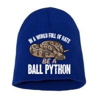 Ball Python Snake Be A Ball Python Cute Gift Short Acrylic Beanie