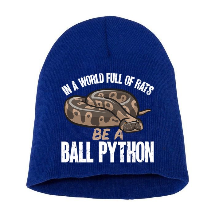 Ball Python Snake Be A Ball Python Cute Gift Short Acrylic Beanie