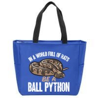 Ball Python Snake Be A Ball Python Cute Gift Zip Tote Bag