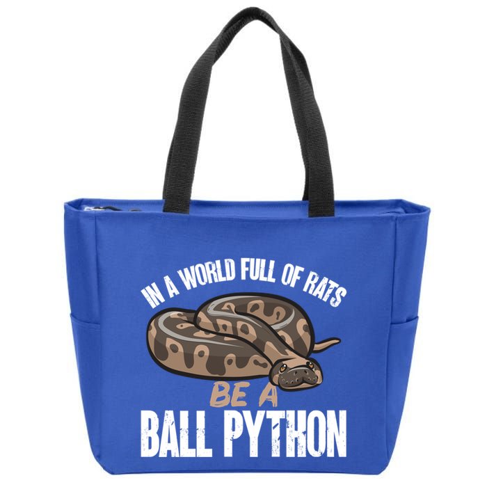 Ball Python Snake Be A Ball Python Cute Gift Zip Tote Bag