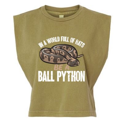 Ball Python Snake Be A Ball Python Cute Gift Garment-Dyed Women's Muscle Tee