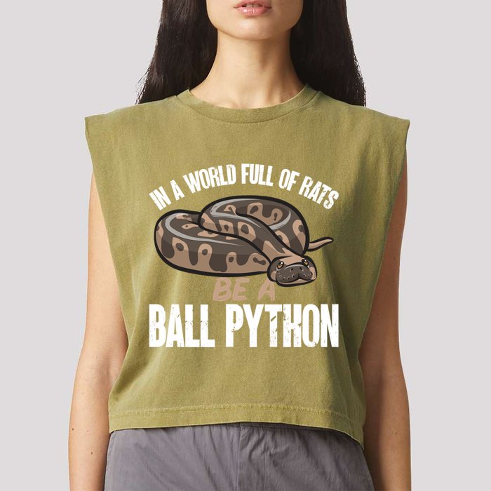 Ball Python Snake Be A Ball Python Cute Gift Garment-Dyed Women's Muscle Tee