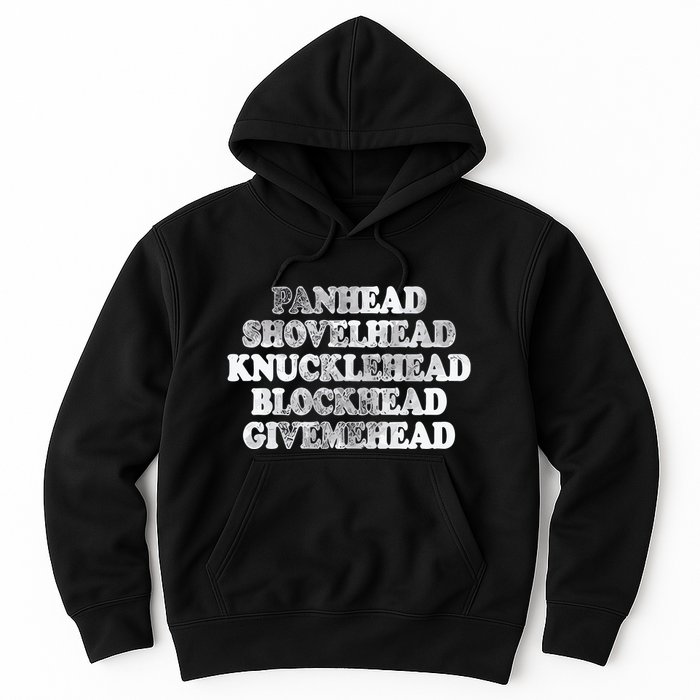 Blonded Panhead Shovelhead Knucklehead Blockhead Givemehead Hoodie
