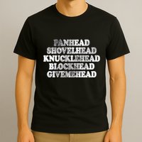 Blonded Panhead Shovelhead Knucklehead Blockhead Givemehead T-Shirt