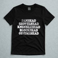 Blonded Panhead Shovelhead Knucklehead Blockhead Givemehead T-Shirt