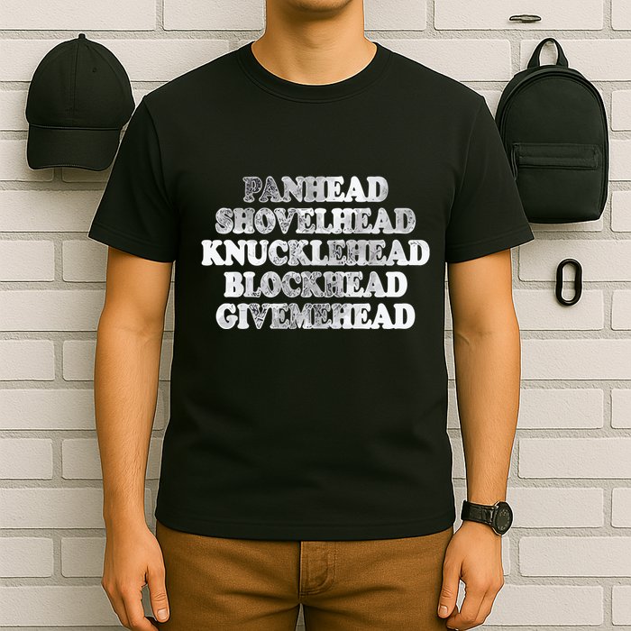 Blonded Panhead Shovelhead Knucklehead Blockhead Givemehead T-Shirt