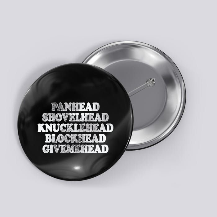 Blonded Panhead Shovelhead Knucklehead Blockhead Givemehead Button