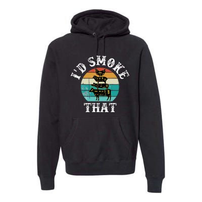 Bbq Party Smoker Chef Dad ID Smoke That Premium Hoodie