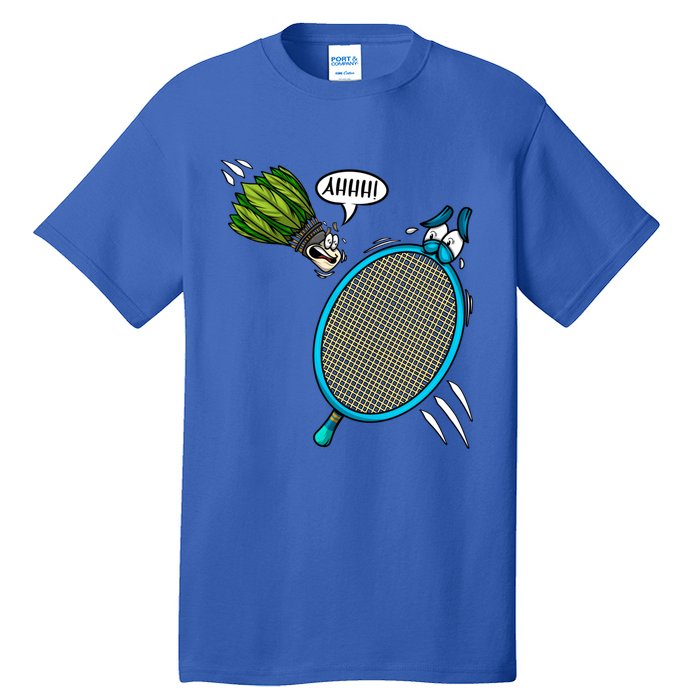 Badminton Player Screaming Shuttlecock Ahhh Badminton Gift Tall T-Shirt