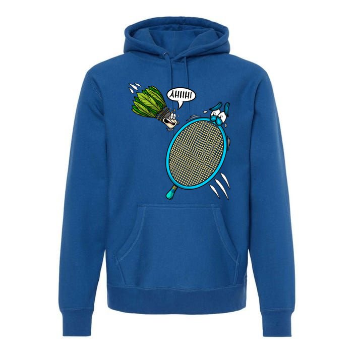 Badminton Player Screaming Shuttlecock Ahhh Badminton Gift Premium Hoodie