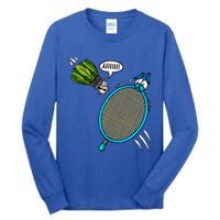 Badminton Player Screaming Shuttlecock Ahhh Badminton Gift Tall Long Sleeve T-Shirt