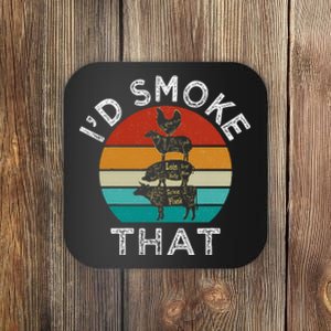 Bbq Party Smoker Chef Dad Gift I’D Smoke That Coaster