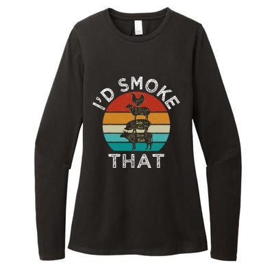 Bbq Party Smoker Chef Dad Gift I’D Smoke That Womens CVC Long Sleeve Shirt