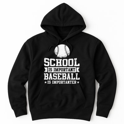 Baseball Player School Is Important Baseball Is Importanter Hoodie