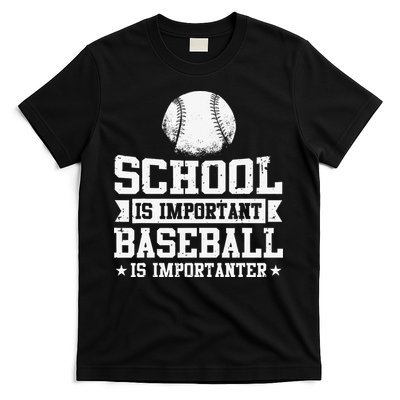 Baseball Player School Is Important Baseball Is Importanter T-Shirt