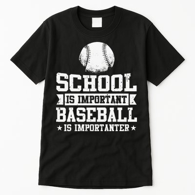 Baseball Player School Is Important Baseball Is Importanter Tall T-Shirt