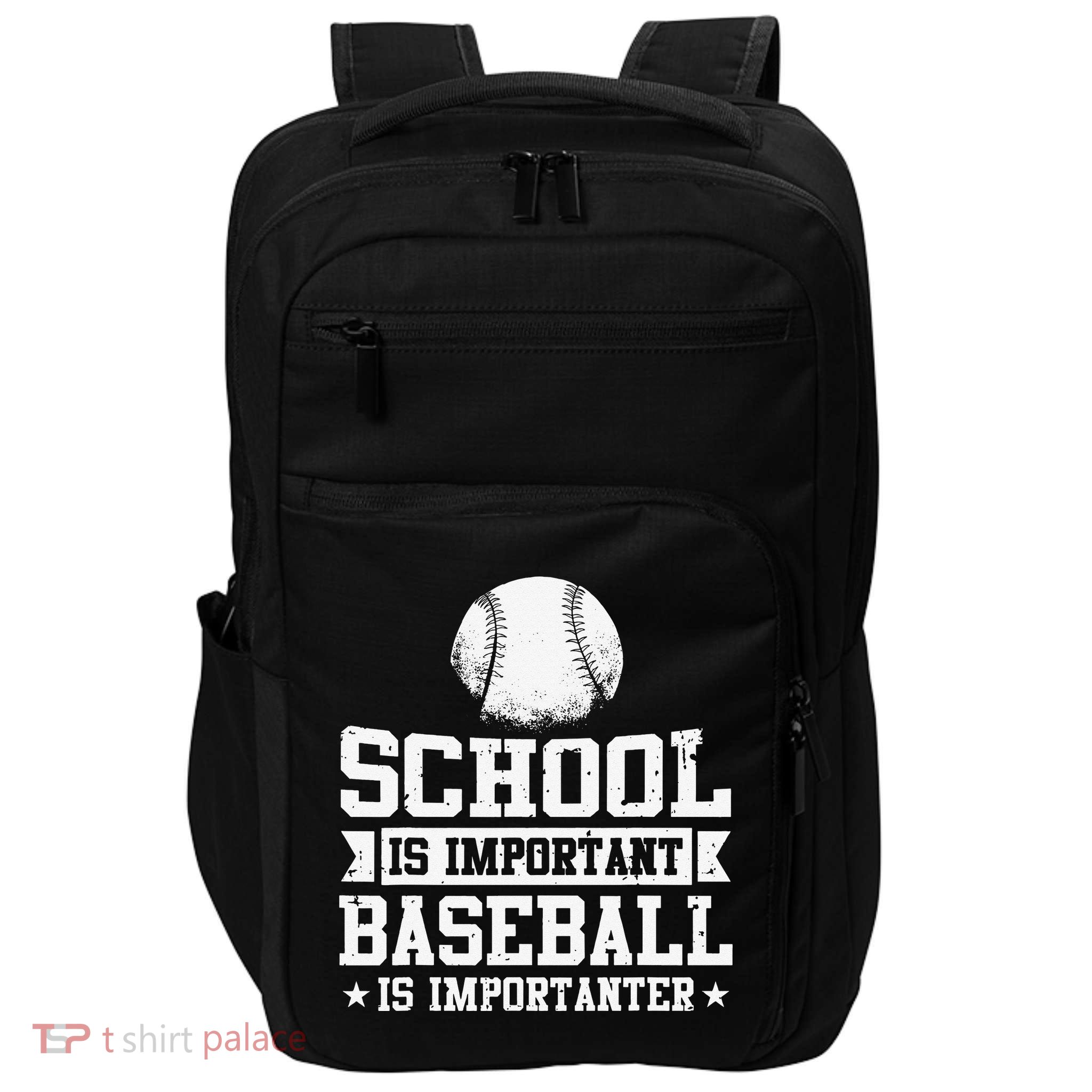 Baseball Player School Is Important Baseball Is Importanter Impact Tech Backpack