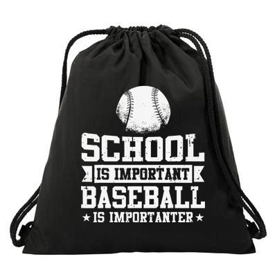 Baseball Player School Is Important Baseball Is Importanter Drawstring Bag
