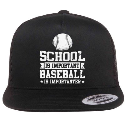 Baseball Player School Is Important Baseball Is Importanter Flatbill Hat