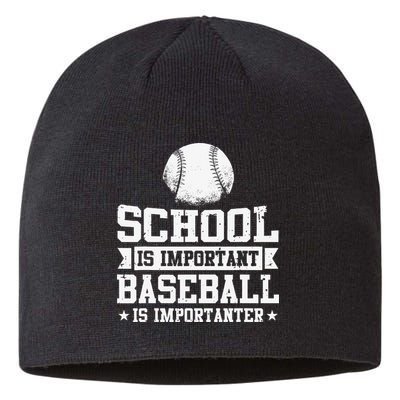 Baseball Player School Is Important Baseball Is Importanter Sustainable Beanie