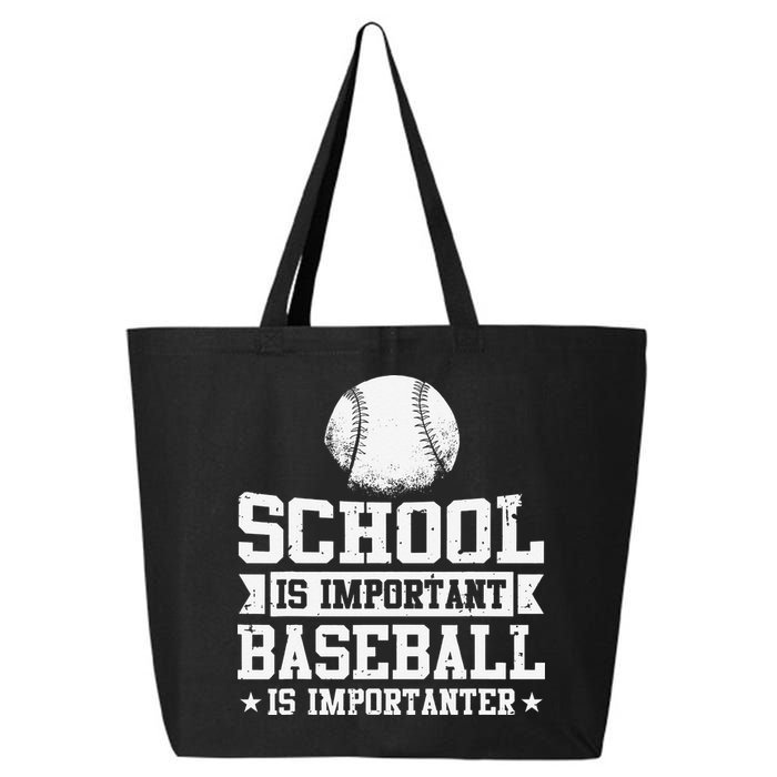 Baseball Player School Is Important Baseball Is Importanter 25L Jumbo Tote