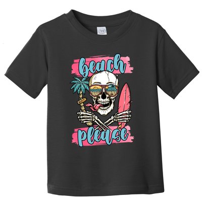 Beach Please Skeleton Vacation Funny Toddler T-Shirt