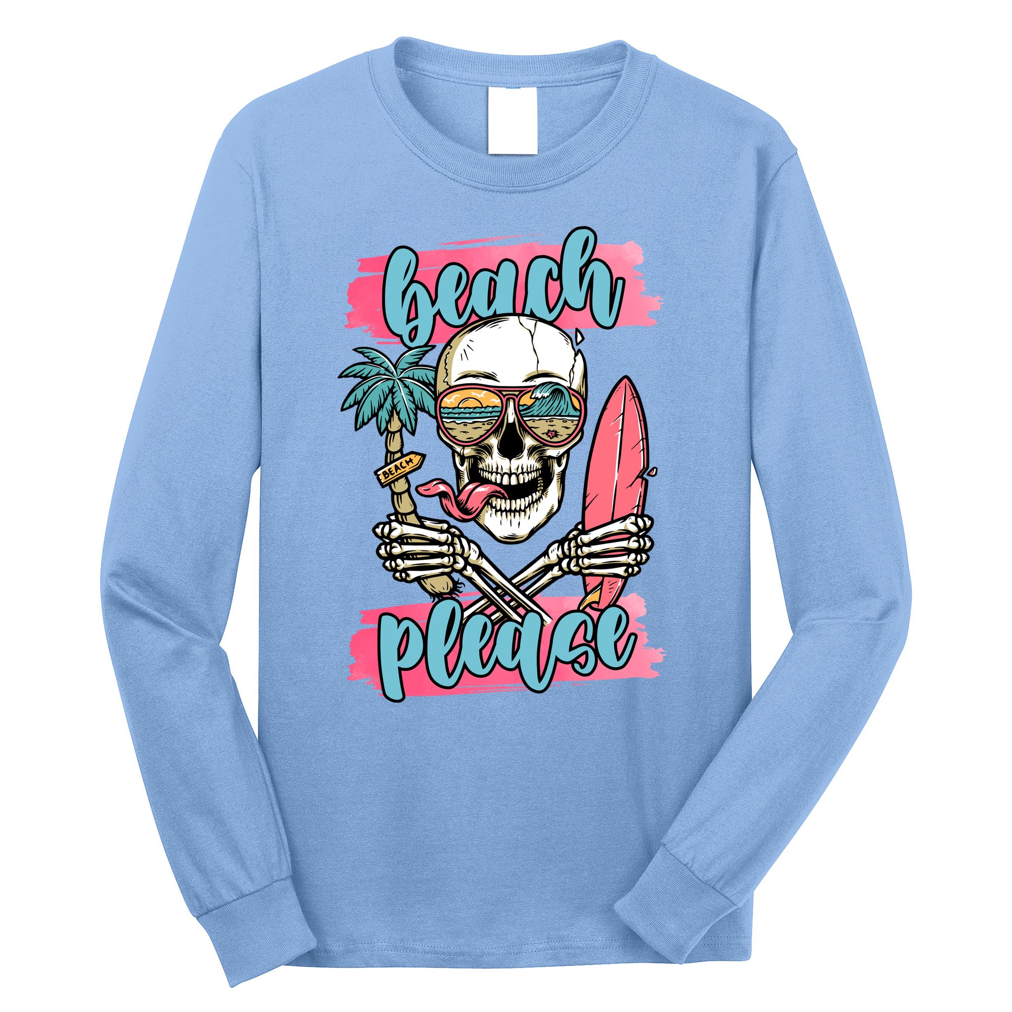 Beach Please Skeleton Vacation Funny Long Sleeve Shirt
