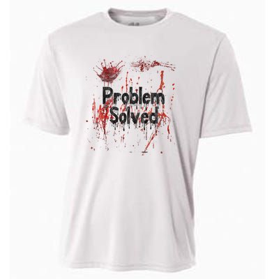 Bloody Problem Solved Halloween Scary Horror Print Effect Cooling Performance Crew T-Shirt