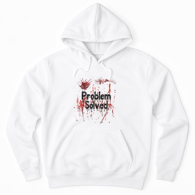 Bloody Problem Solved Halloween Scary Horror Print Effect Hoodie