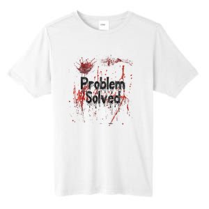 Bloody Problem Solved Halloween Scary Horror Print Effect Tall Fusion ChromaSoft Performance T-Shirt