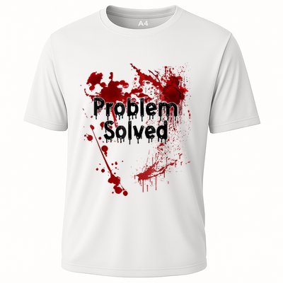 Bloody Problem Solved Halloween Scary Horror Print Effect Cooling Performance Crew T-Shirt