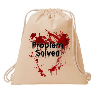 Bloody Problem Solved Halloween Drawstring Bag