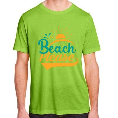 Beach Please Summer Sun Gift Adult ChromaSoft Performance T-Shirt