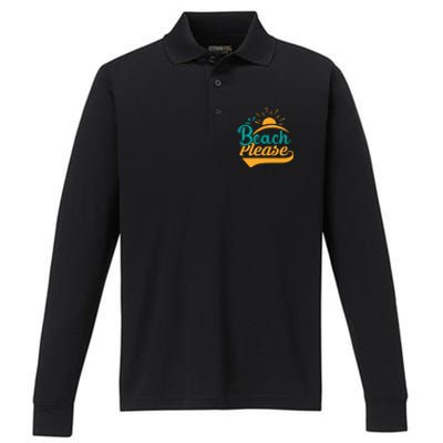 Beach Please Summer Sun Gift Performance Long Sleeve Polo