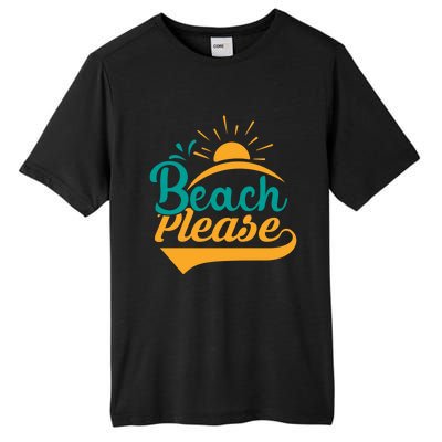 Beach Please Summer Sun Gift Tall Fusion ChromaSoft Performance T-Shirt