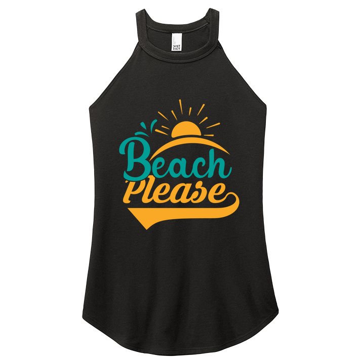 Beach Please Summer Sun Gift Women's Perfect Tri Rocker Tank