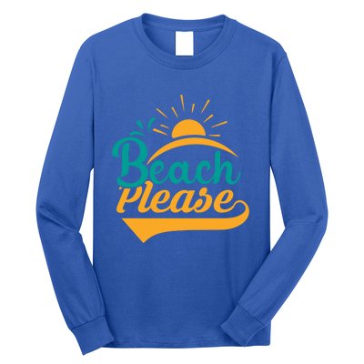 Beach Please Summer Sun Gift Long Sleeve Shirt