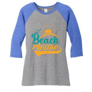 Beach Please Summer Sun Gift Women's Tri-Blend 3/4-Sleeve Raglan Shirt