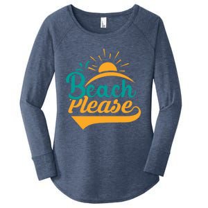 Beach Please Summer Sun Gift Women's Perfect Tri Tunic Long Sleeve Shirt