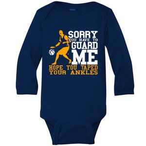 Basketball Player Sorry You Have To Guard Me Baby Long Sleeve Bodysuit